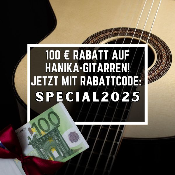 100 Euro Rabatt auf Hanika Gitarren
