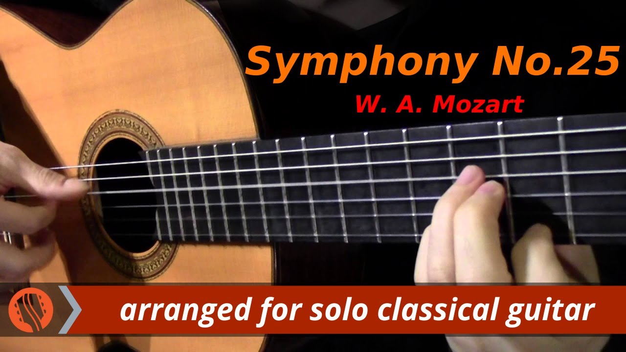 Symphony No. 25 - Mozart - Classical Guitar | Classical Guitar Music